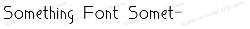 Something Font Somet字体转换